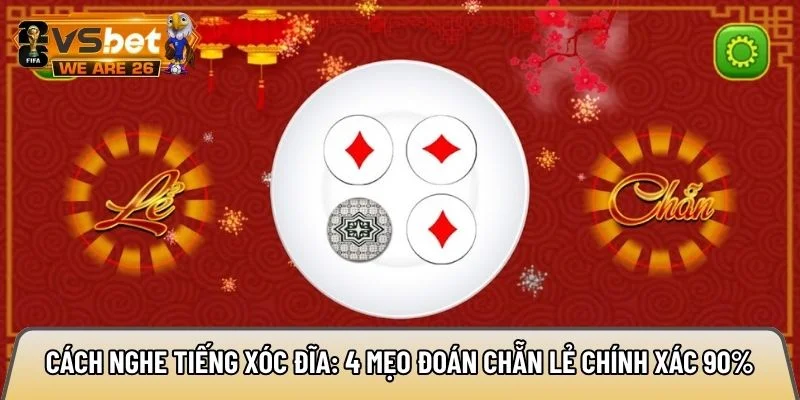 cách nghe tiếng xóc đĩa